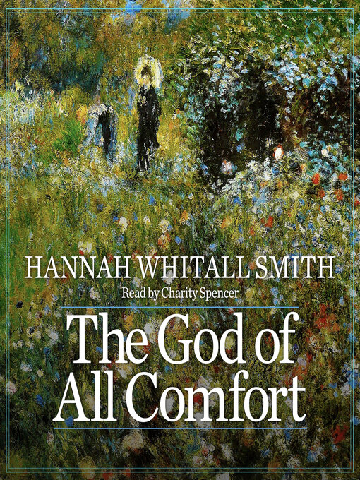 Title details for The God of All Comfort by Hannah Whitall Smith - Wait list